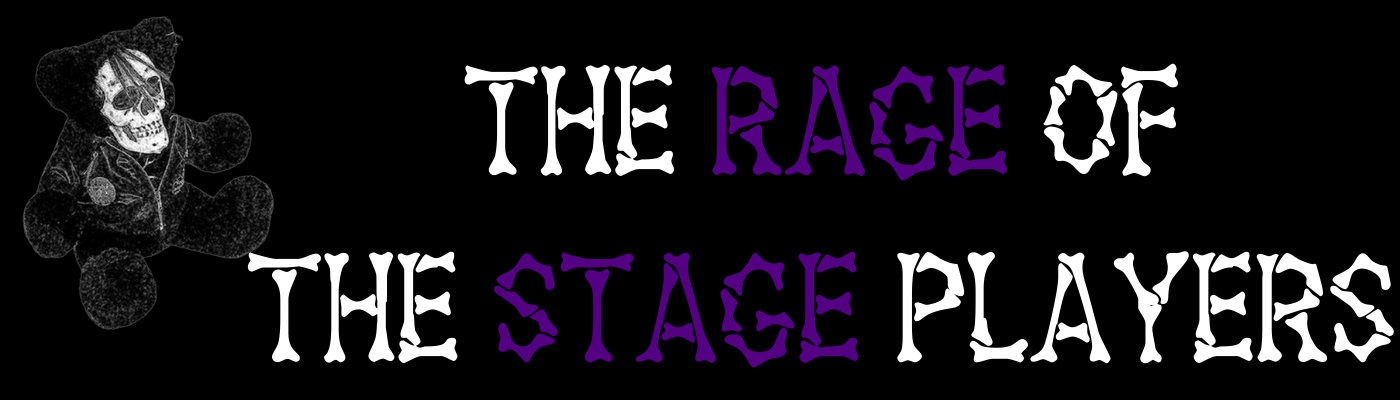 The Rage of the Stage Players